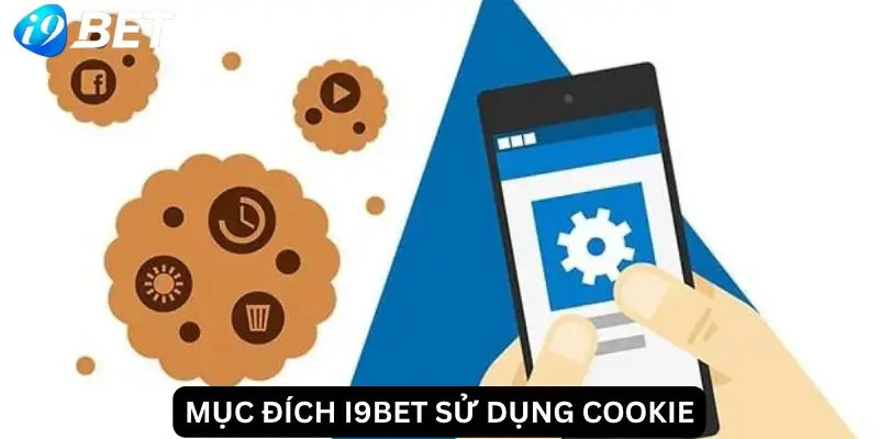 Mục đích i9Bet sử dụng Cookie