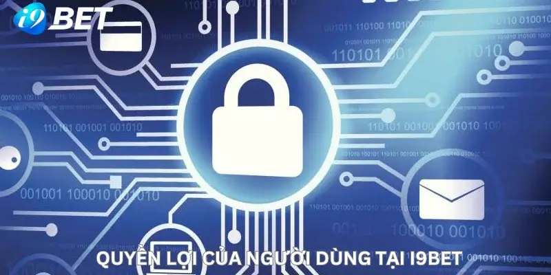 Quyền lợi của người dùng tại i9Bet